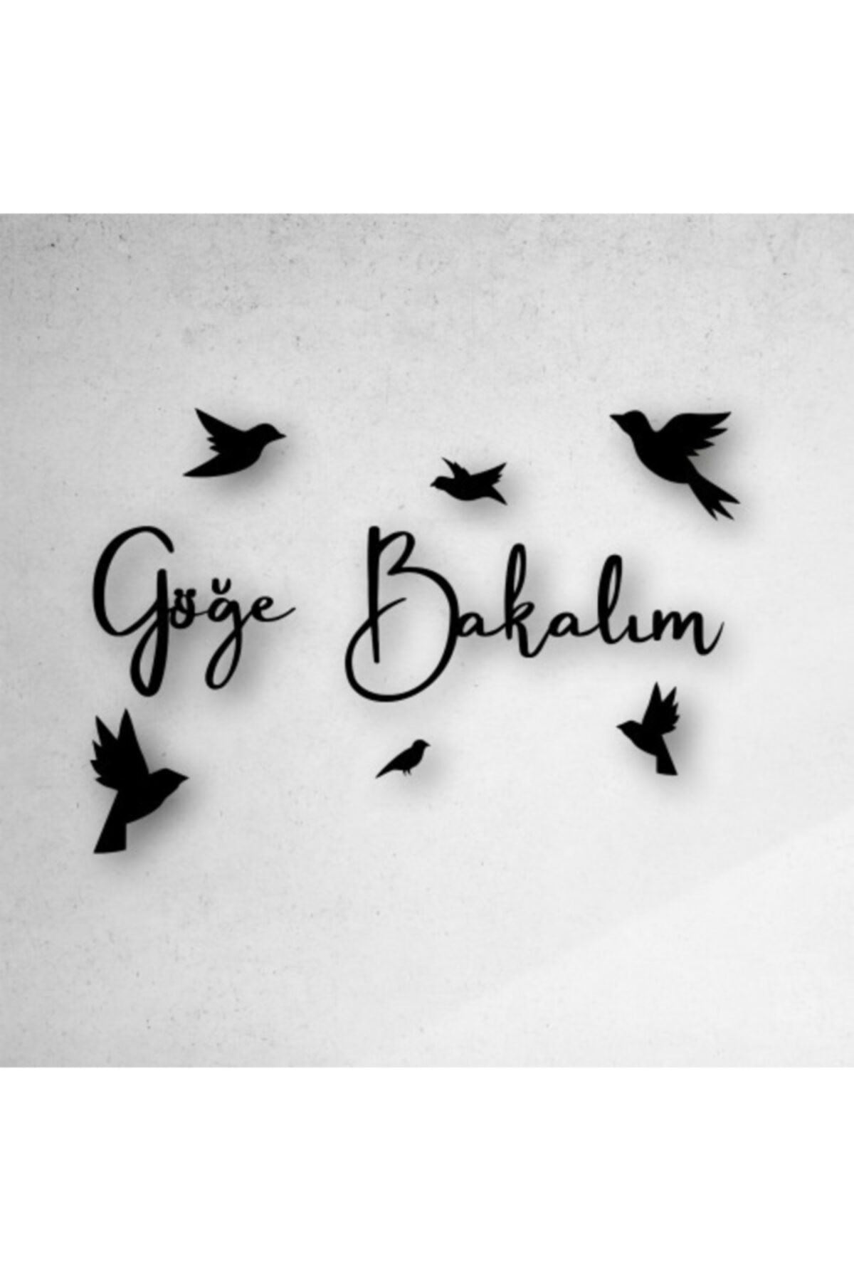 Göğe Bakalım Yazılı Ahşap Tablo 50 x 41