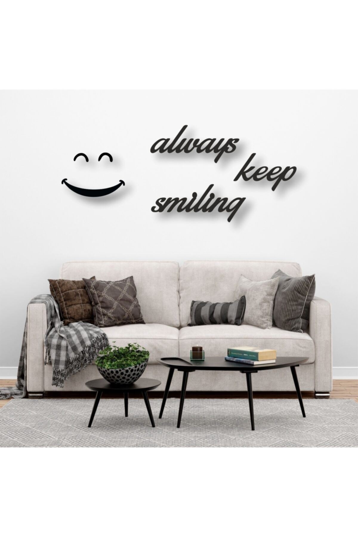Always Keep Smiling Yazılı Ahşap Tablo 30 x 45