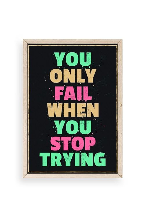 Motto Ahşap Çerçeveli Tablo 30 x 42