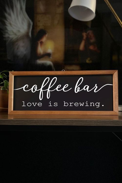 Kahve Köşesi Siyah Coffee Bar Love Is Brewing Ahşap Çerçeve 50 x 110