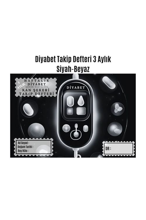 Diyabet Ölçüm Takip Çizelgesi Defteri A Kalite Özel Tasarım 3 Aylık A5 Siyah-beyaz